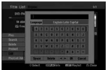 Title List DVD-Rw 10.6W © Free Language English/Latin Capital T 2 3 4 5 6 7 8 9 10 A B C D E F G H I J X L M N O P Q R S T U V M X Y Z A C U Play Search Delete Product Edit PlayList As Space Delete < > IN Cancel Select Info Playlist Close