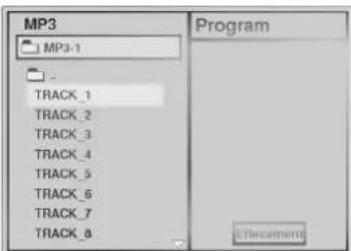 MP3 MP3-1 TRACK_1 TRACK_2 TRACK_3 TRACK_4 TRACK_5 TRACK_6 TRACK_7 TRACK_8 Program [Document]