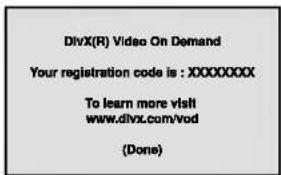 DivX(R) Video On Demand Your registration code is : XXXXXXXXX To learn more visit www.divx.com/vod (Done)