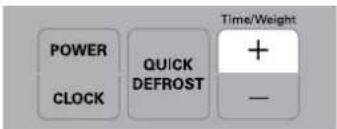 POWER CLOCK QUICK DEFROST Time/Weight +