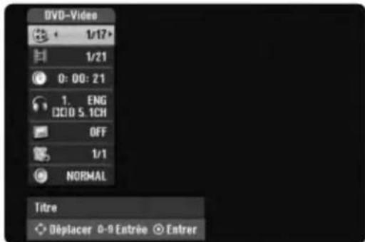 DVD-Video 1/17+ 1/21 0: 00: 21 1. ENG DCID 5.1CN OFF 1/1 NORMAL Titre Déplacer 0-9 Entrée Entrer