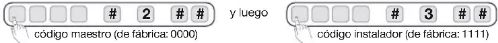 2 # # código maestro (de fábrica: 0000) y luego 3 # # código instalador (de fábrica: 1111)