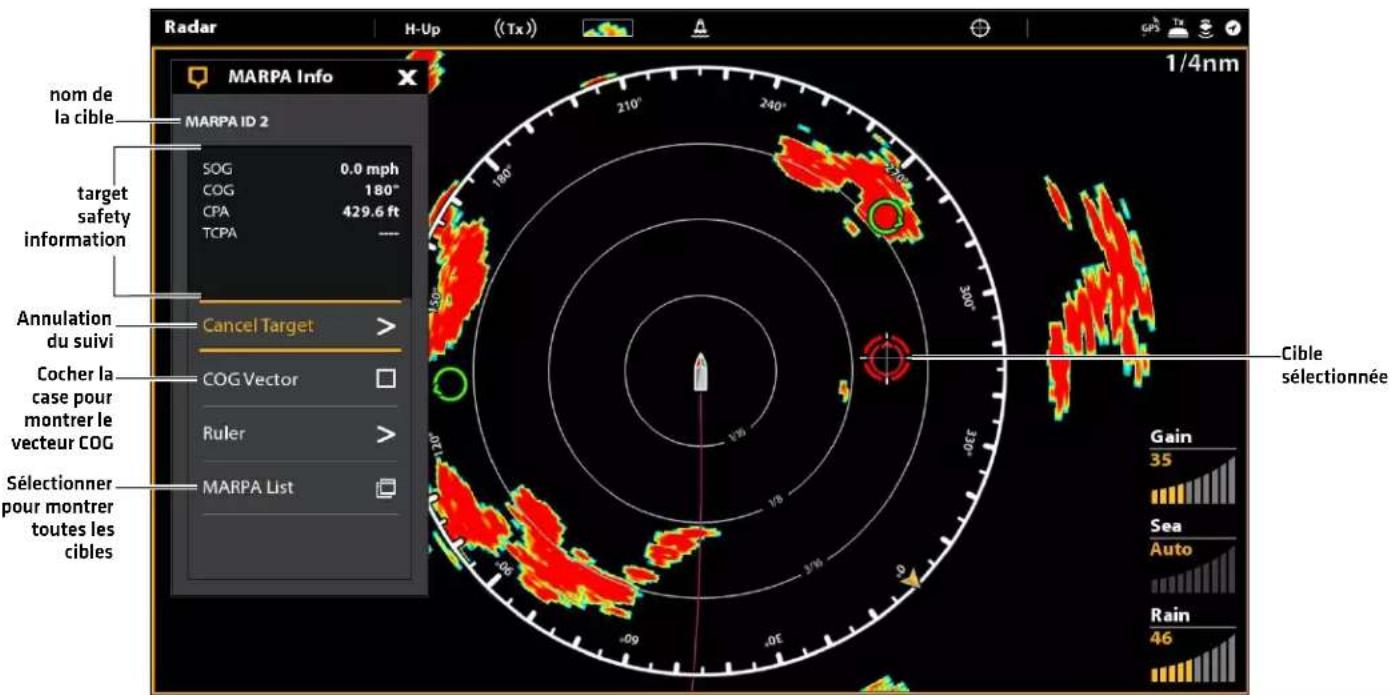 Radar H-Up (Tx) 1/4nm MARPA Info nom de la cible MARPA ID 2 target safety information SOG 0.0 mph COG 180° CPA 429.6 ft TCPA Annulation du suivi Cancel Target > Cocher la case pour montrer le vecteur COG Ruler > Sélectionner pour montrer toutes les cibles MARPA List Cible sélectionnée Gain 35 Sea Auto Rain 46