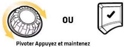 OU Pivoter Appuyez et maintenez