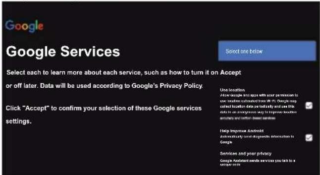 Google Google Services Select each to learn more about each service, such as how to turn it on Accept or off later. Data will be used according to Google's Privacy Policy Click "Accept" to confirm your selection of these Google services settings. Use location How much we want with your permission is the location calculated from W. F. Google's called location data periodically and use the data in an emergency way to improve location security and other based services Help Improve Android Automatically sell diagnostic information in Google Services and your privacy Google Assistant sends services you list to a unique site