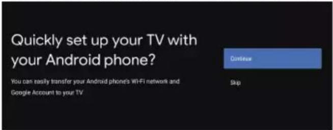 Quickly set up your TV with your Android phone? You can easily transfer your Android phone's WiFi network and Google Account to your TV