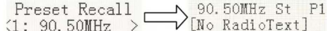 Preset Recall <1: 90.50MHz > → 90.50MHz St P1 [No RadioText]