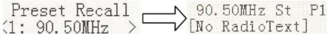 Preset Recall <1: 90.50MHz > → 90.50MHz St P1 [No RadioText]