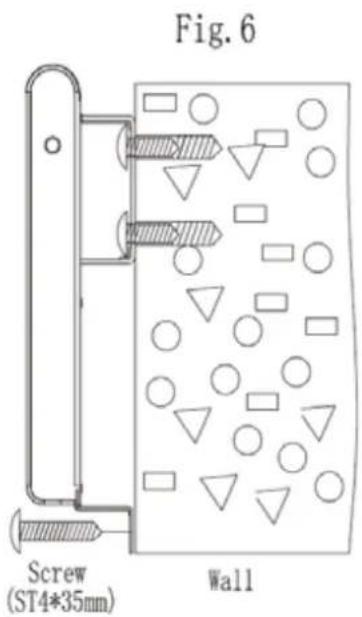 Fig. 6 Screw (ST4*35mm) Wall