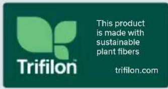 This product is made with sustainable plant fibers Trifilon™ trifilon.com