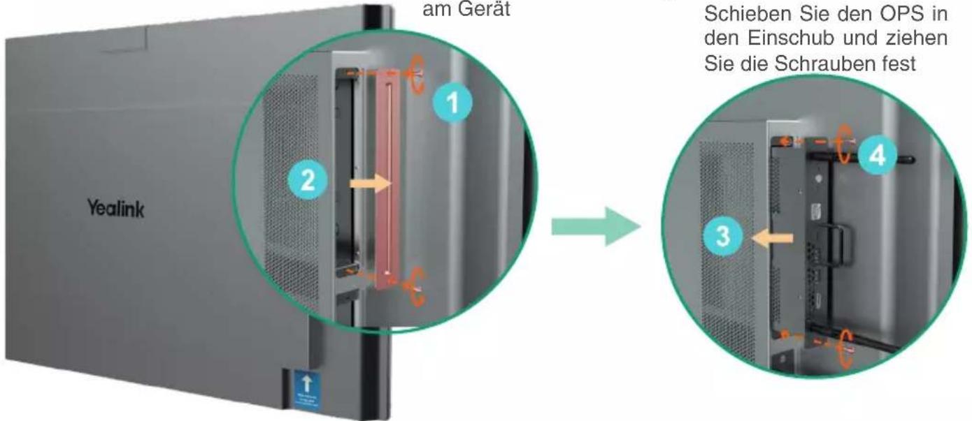 am Gerät Yealink 1 2 3 4 Schieben Sie den OPS in den Einschub und ziehen Sie die Schrauben fest