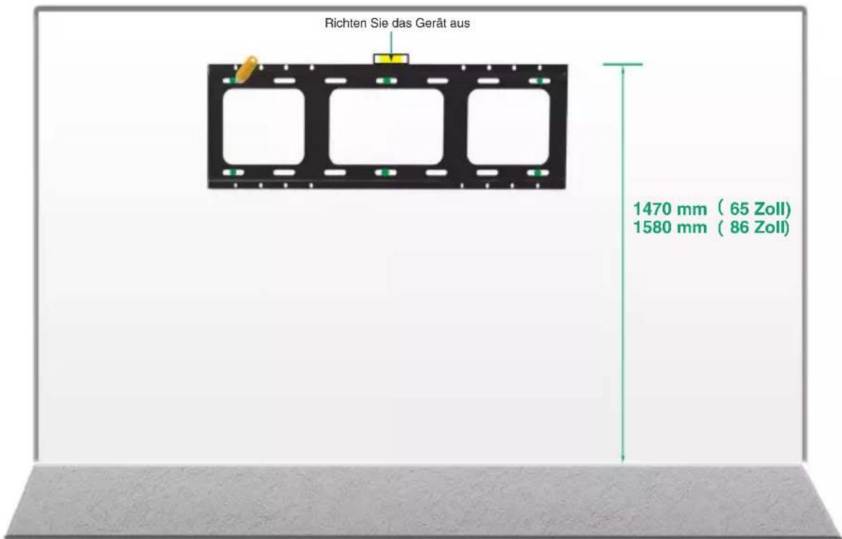 Richten Sie das Gerät aus 1470 mm ( 65 Zoll) 1580 mm ( 86 Zoll)