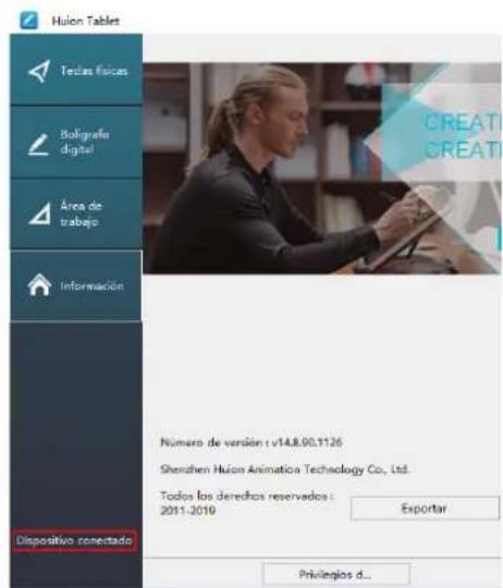 Huion Tablet Testas Fisicas Balignafe digital Área de trabajo Información Dispositivo conectado Numero de version: v14.8.90.1126 Shenzhen Huion Animation Technology Co., Ltd. Todos los derechos reservados: 2011-2019 Exportar Privileges d...