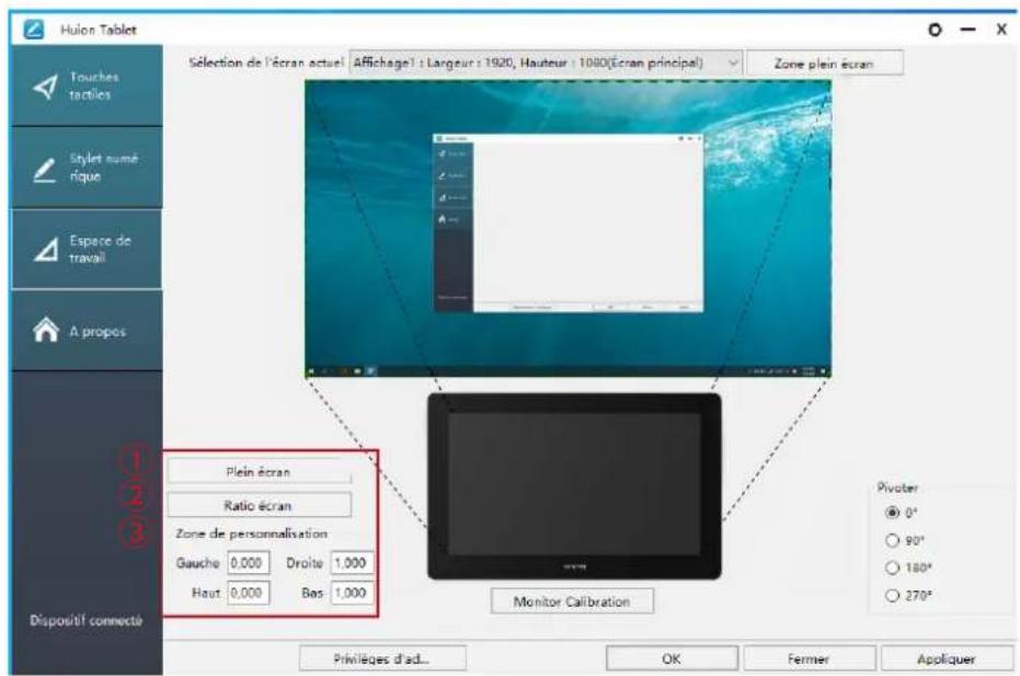 Huilon Tablet Touches tactics Stylet numé rique Espace de travail A propos 1 2 3 Dispositif connecté Sélection de l'écran actuel Affichage1 : Largeur : 1920, Hauteur : 1080(Ecran principal) Zone plein écran Plein écran Ratio écran Zone de personnalisation Gaucho 0,000 Droite 1,000 Haut 0,000 Bas 1,000 Monitor Calibration Pivoter ● 0° ○ 90° ○ 180° ○ 270° Privilèges d'ad... OK Fermer Appliquer