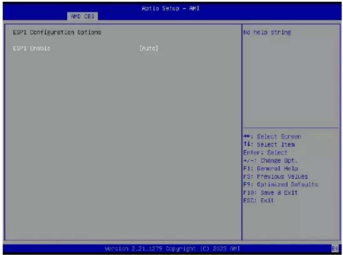 Optio Setup - AMI AMD CDS ESPI Configuration Options ESPI Enable [Auto] No help string +: Select Screen ↑↓: Select Item Enter: Select +/-: Change Opt. F1: General Help F3: Previous Values F9: Optimized Defaults F10: Save & Exit ESC: Exit Version 2.21.1279 Copyright (C) 2023 AMI B4