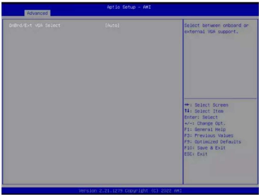 Aptio Setup - AMI Advanced OnBrd/Ext VGA Select [Auto] Select between onboard or external VGA support. +: Select Screen ↑↓: Select Item Enter: Select +/-: Change Opt. F1: General Help F3: Previous Values F9: Optimized Defaults F10: Save & Exit ESC: Exit Version 2.21.1279 Copyright (C) 2022 AMI