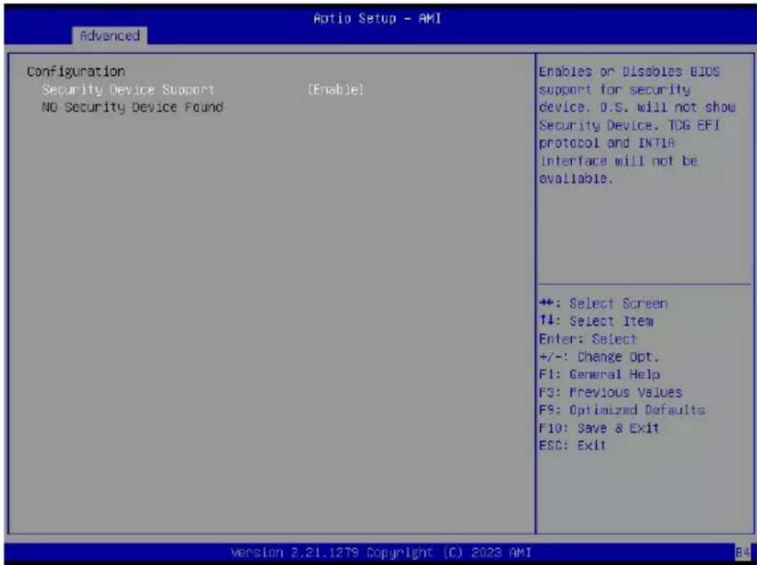 Optio Setup - AMI Advanced Configuration Security Device Support [Enable] NO Security Device Found Enables or Disables BIOS support for security device. D.S. will not show Security Device. TCG EFI protocol and INTIA interface will not be available. +: Select Screen ↑↓: Select Item Enter: Select +/-: Change Opt. F1: General Help F3: Previous Values F9: Optimized Defaults F10: Save & Exit ESC: Exit Version 2.21.1279 Copyright (C) 2023 AMI B4