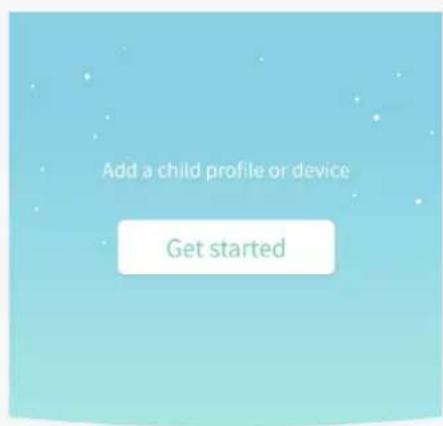 Add a child profile or device Get started