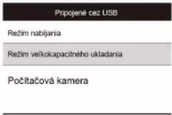 Pripojené cez USB Režim nabijania Režim veľkokapacitného ukladania Počítačová kamera