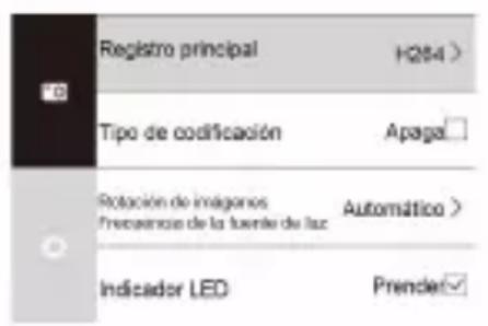Registro principal HQ54 > Tipo de codificación Apaga □ Rotación de imágenes Frecuencia de la fuente de luz Automático > Indicador LED Prender✓
