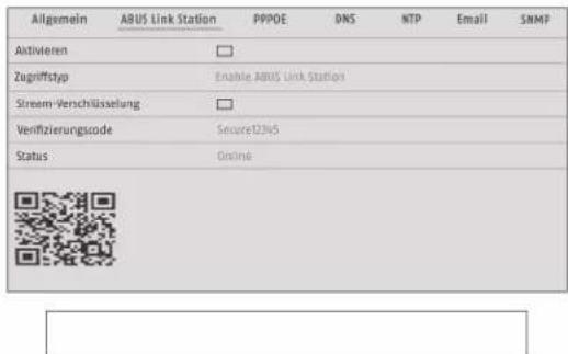 Allgemein ABUS Link Station PPPOE DNS NTP Email SNMP Activieren □ Zugriffstyp Enable ABUS Link Station Stream-Venschüsselung □ Verifizierungscode Secure02%5 Status Online < img src="box123458760000000000000000000000000000000000000000000000000000000000000000000000000000 < img src="box12345876000000000000000000000000000000000000000000000000