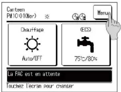 Canteen PM10:01(Ner) Chaurfage Auto/OFF (ECS) 75°C/80% Menu La PAC est en attente Touchez l'ecran pour chanser