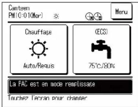 Canteen PM10-01(Mer) Menu Chauffage (ECS) Auto/Requis 75°C/80% La PAC est en mode remplissase Touchez l'ecran pour changer