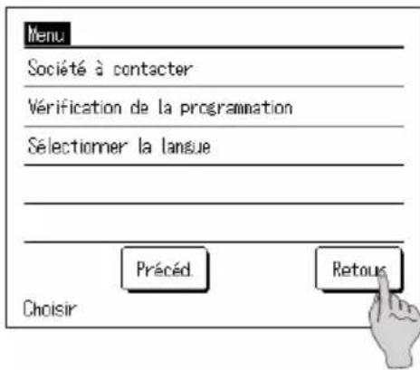 Menu Société à contacter Vérification de la programmation Sélectionner la langue Précéd Retours Choisir