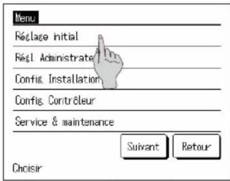 Menu Réclage initial Reçl Administraté Config. Installation Config. Contréleur Service & maintenance Suivant Retour Choisir