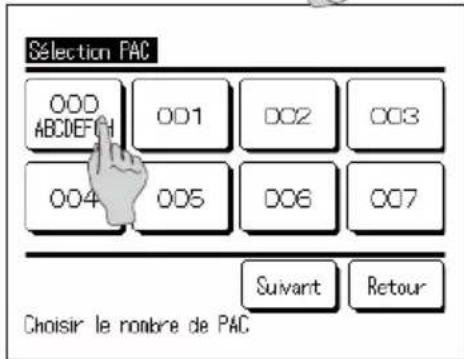 Sélection PAC ODD ABCDEFG1 OD1 DC2 DC3 004 005 DC6 DC7 Suvant Retour Choisir le nombre de PAC.