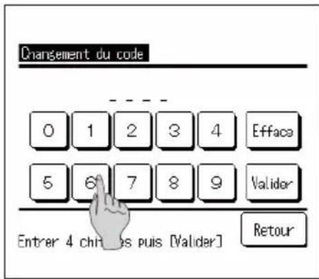 Changement du code 0 1 2 3 4 Efface 5 6 7 8 9 Valider Entrer 4 chines puis [Validar] Retour
