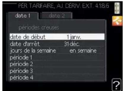 PÉR TARIFAIRE, AJ DÉRIV. EXT. 4.18.6 date 1 date 2 périodes créuses date de début 1 janv. date d'arrêt 31 déc. jours de la semaine en semaine période 1 période 2 période 3 période 4