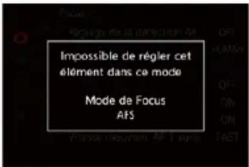 Impossible de régler cet élément dans ce mode Mode de Focus AFS