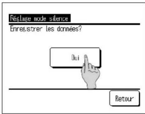 Réslage mode silence Enregistrer les données? Dui Retour