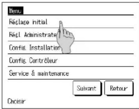 Menu Réclage initial Reçl Administraté Config. Installation Config. Contréleur Service & maintenance Suivant Retour Choisir