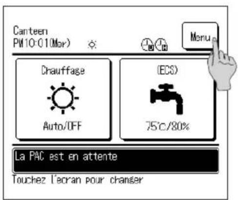 Canteen PM10-01(Mar) Chaurage Auto/OFF (ECS) 75°C/80% Menu La PAC est en attente Touchez l'acran pour changer