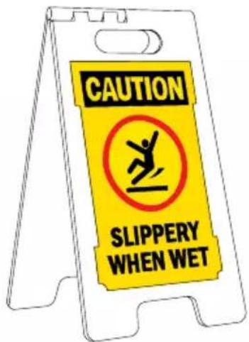 CAUTION SLIPPERY WHEN WET