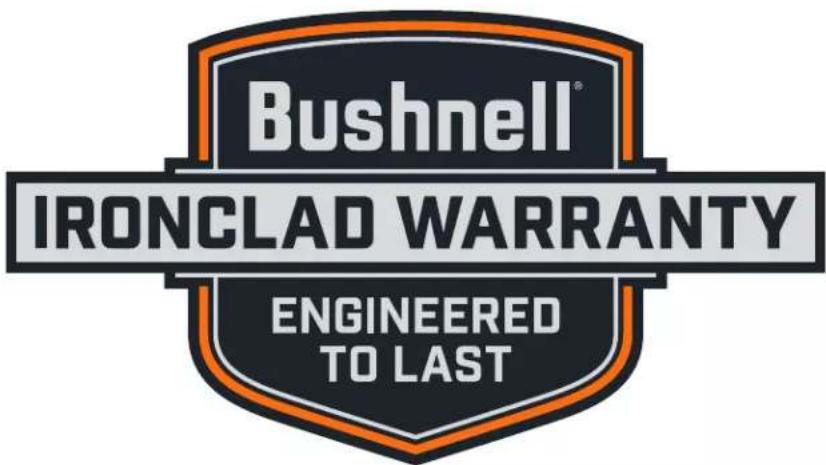 Bushnell® IRONCLAD WARRANTY ENGINEERED TO LAST