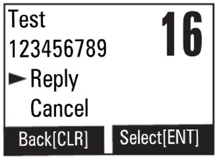 Test 123456789 ► Reply Cancel Back[CLR] Select[ENT] 16