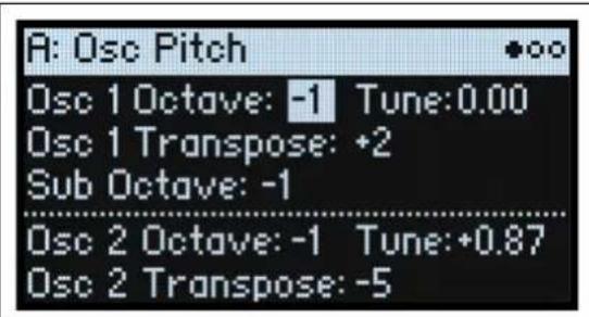 A: Osc Pitch Osc 1 Octave: -1 Tune:0.00 Osc 1 Transpose: +2 Sub Octave: -1 Osc 2 Octave: -1 Tune:+0.87 Osc 2 Transpose: -5