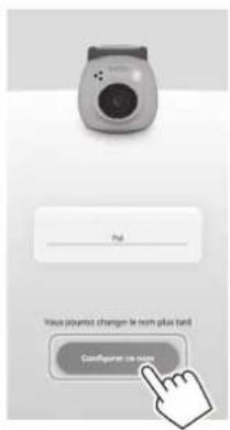 FUJIFILM Instax Pal - Appuyez sur [Configurer ce nom]. - 1
