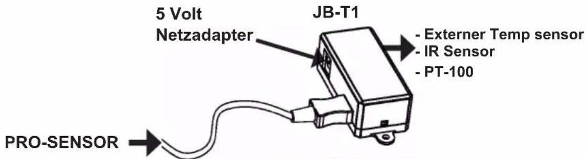 5 Volt Netzadapter JB-T1 - Externer Temp sensor - IR Sensor - PT-100 PRO-SENSOR