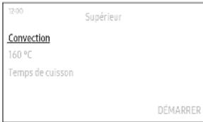 12:00 Supérieur Convection 160 °C Temps de cuisson DÉMARRER