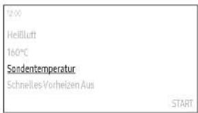 2.00 Heißluft 160°C Sondere temperature Schnelles Vorheizen Aus START