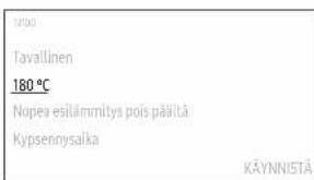Tavallinen 180 °C Nopea esilämmitys pois päältä Kypsennysalka KÄYNNISTÄ