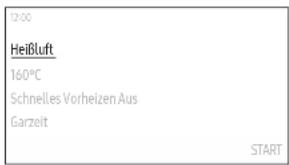 12:00 Heißluft 160°C Schnelles Vorheizen Aus Garzelt START