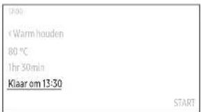 12:30 + Warm houden 80 °C 1hr 30min Klaar om 13:30 START