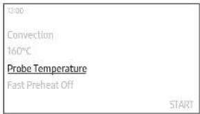 12:00 Convection 160°C Probe Temperature Fast Preheat Off START