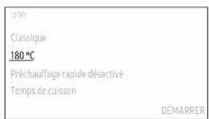 Classique 180 °C Préchauffage rapide désactivé Temps de cuisson DÉMARRER