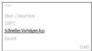 Ober-/Unterhitze 200°C Schnelles Vorheizen Aus Garzeit START